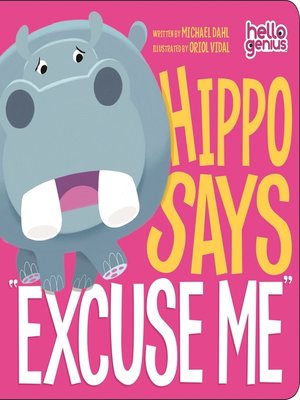 cover image of Hippo Says "Excuse Me"